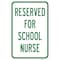 Signmission Reserved For School Nurse, Heavy-Gauge Aluminum, 12" x 18", A-1218-24792 A-1218-24792 - alternate 1